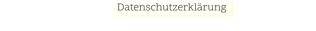 Datenschutzerklärung
